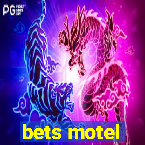 bets motel