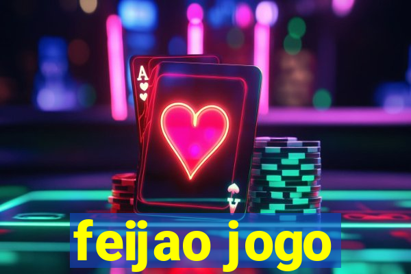 feijao jogo