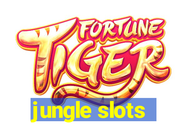 jungle slots