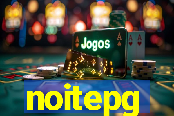 noitepg