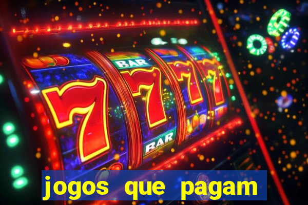 jogos que pagam dinheiro para jogar