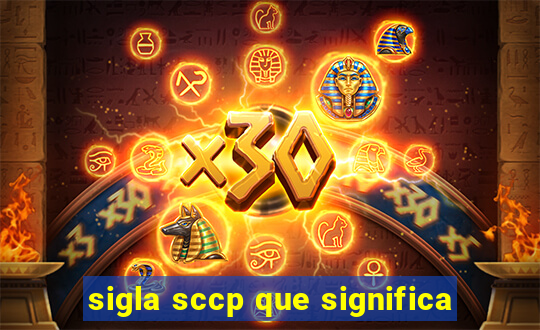 sigla sccp que significa