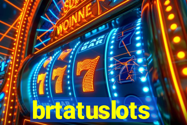 brtatuslots