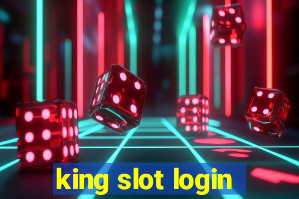 king slot login