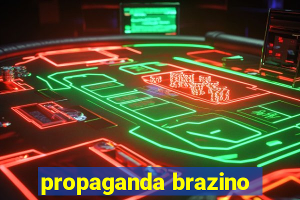 propaganda brazino