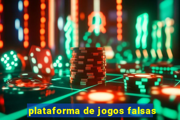 plataforma de jogos falsas