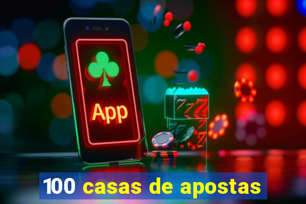 100 casas de apostas