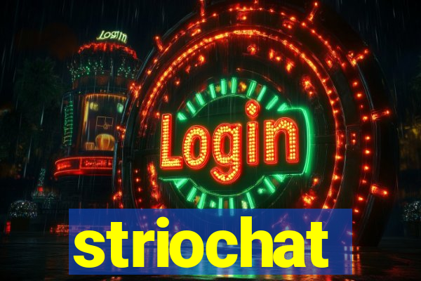 striochat