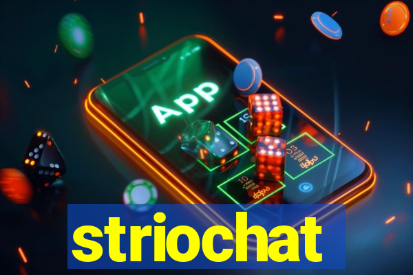 striochat