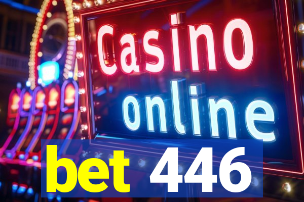 bet 446