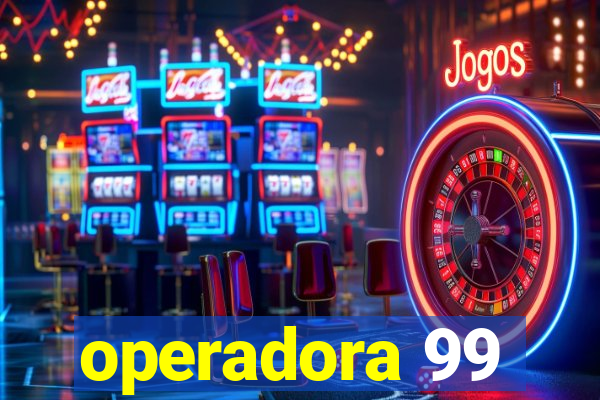 operadora 99