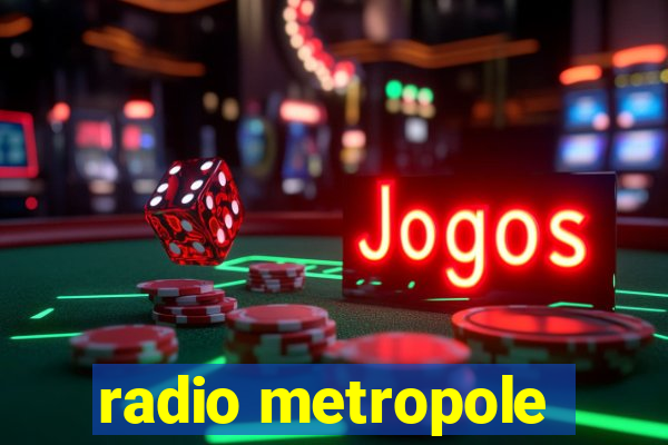 radio metropole