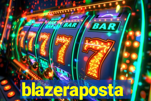 blazeraposta