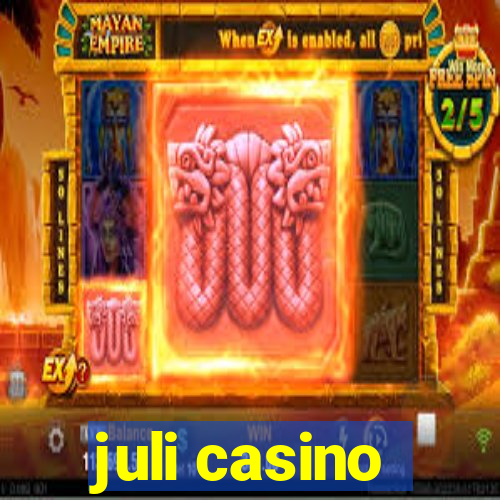 juli casino