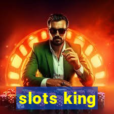 slots king