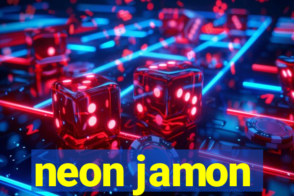 neon jamon