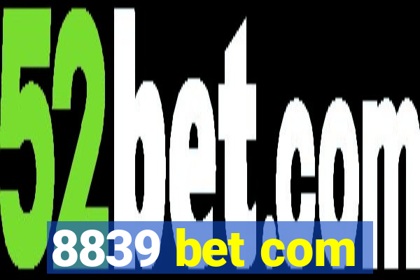 8839 bet com