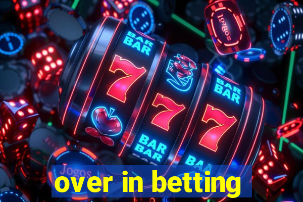 over in betting