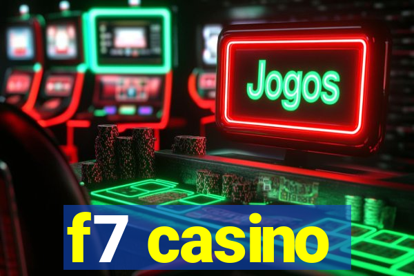 f7 casino