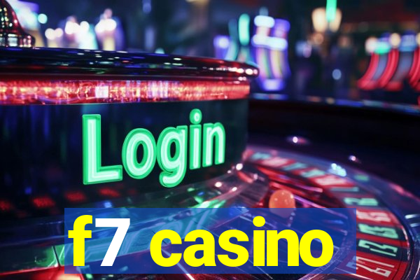 f7 casino