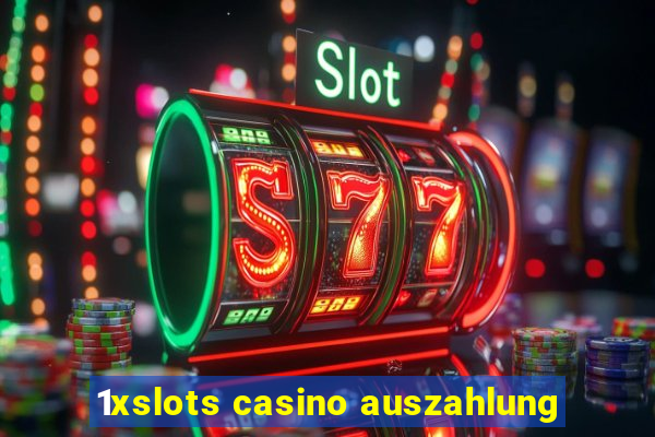 1xslots casino auszahlung