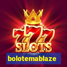 bolotemablaze