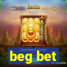 beg bet