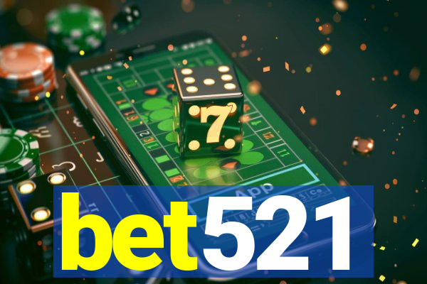 bet521