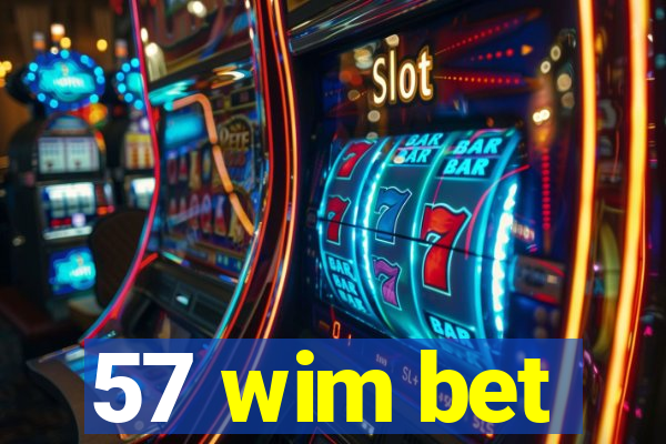 57 wim bet