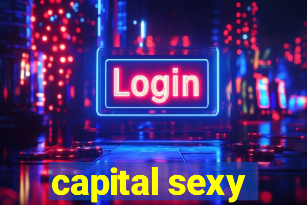 capital sexy