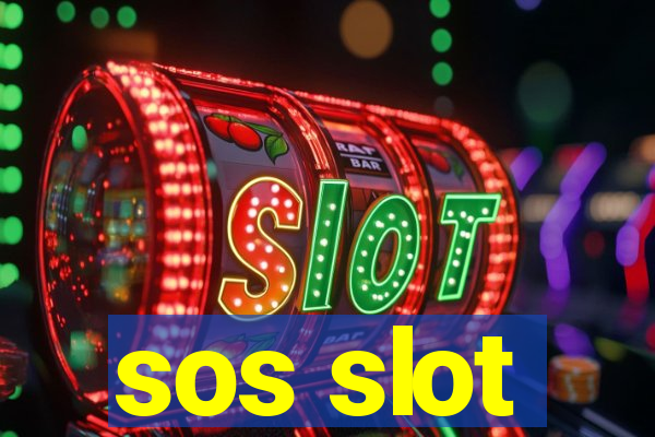 sos slot