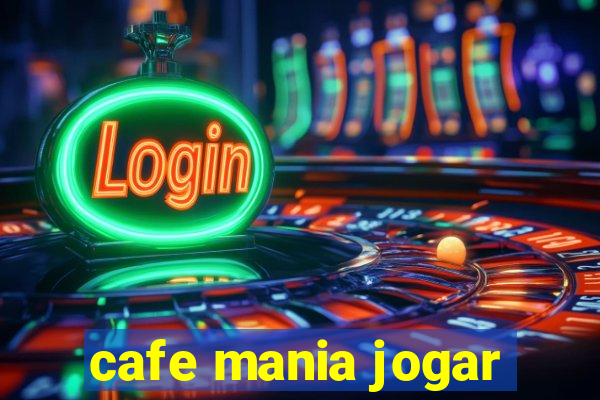 cafe mania jogar