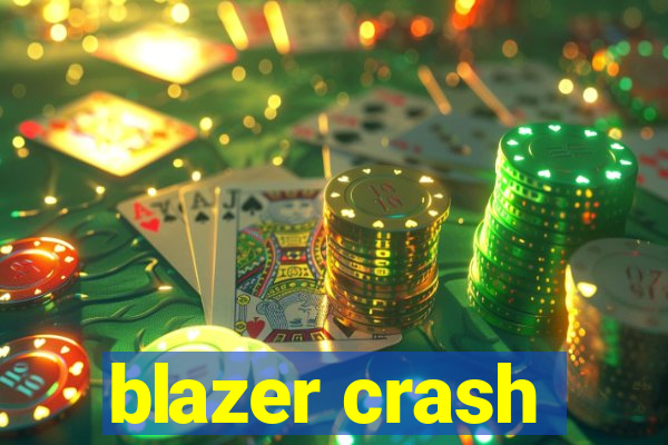 blazer crash