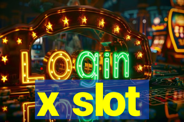 x slot