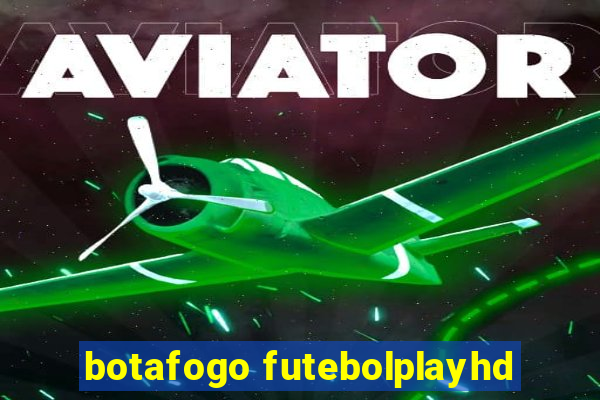 botafogo futebolplayhd