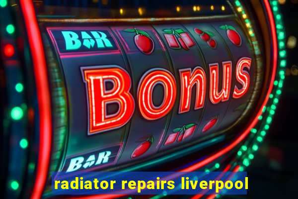 radiator repairs liverpool