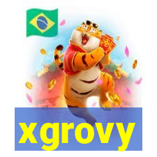 xgrovy