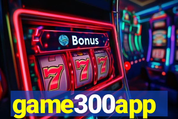 game300app