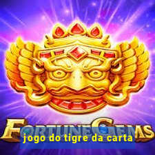 jogo do tigre da carta