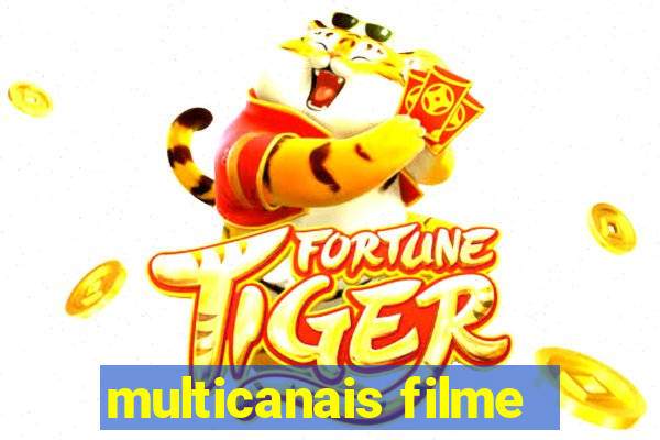 multicanais filme