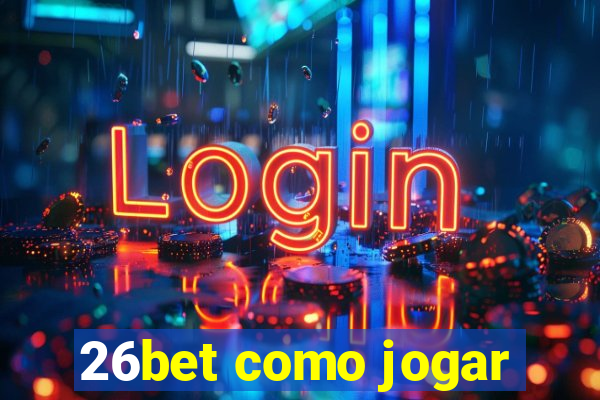 26bet como jogar