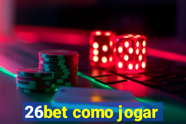 26bet como jogar