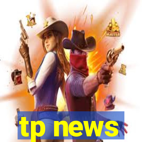 tp news