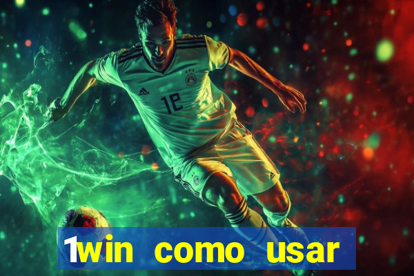 1win como usar bonus casino