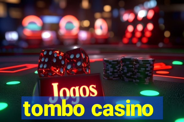 tombo casino