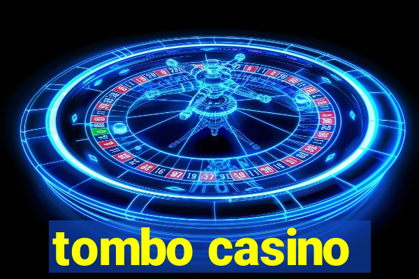 tombo casino