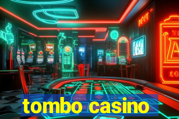 tombo casino