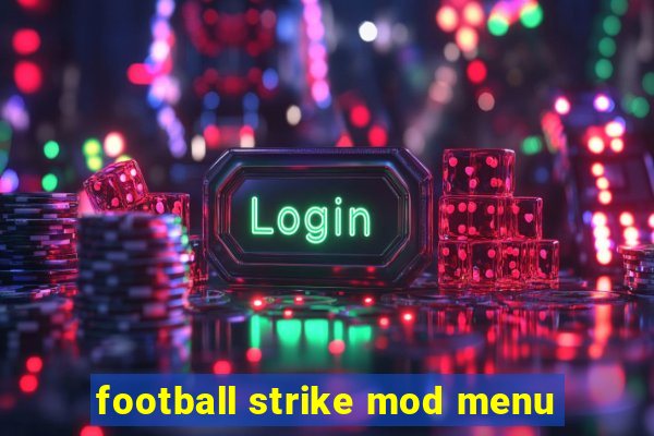 football strike mod menu