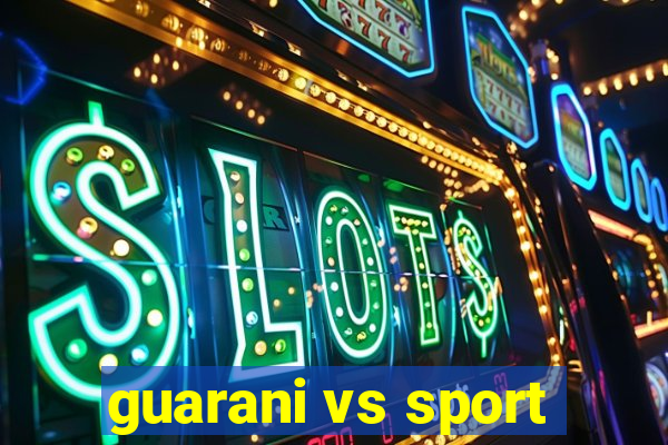 guarani vs sport