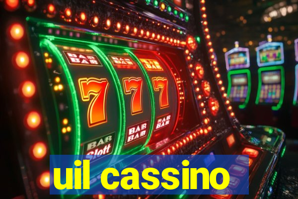 uil cassino